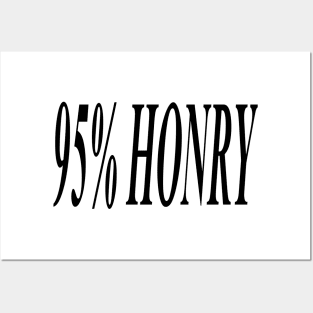 95% HONRY (BLACK) Posters and Art